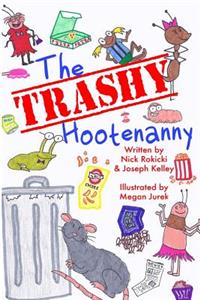 The Trashy Hootenanny