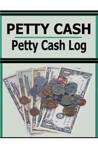 Petty Cash: Petty Cash Log