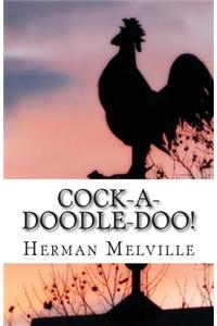 Cock-A-Doodle-Doo!