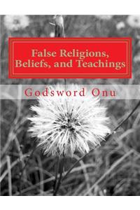 False Religions, Beliefs, and Teachings