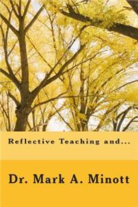 Reflective teaching and...