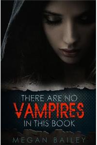 There Are No Vampires in This Book
