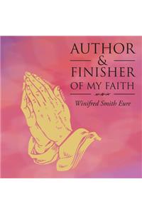 Author & Finisher of My Faith