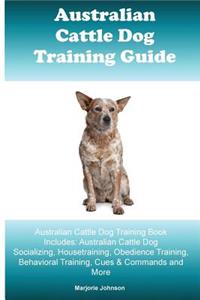 Australian Cattle Dog Training Guide