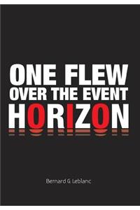 One Flew Over The Event Horizon