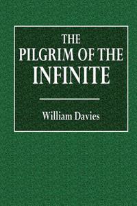 The Pilgrim of the Infinite