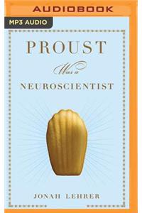 Proust Was a Neuroscientist