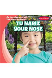 Tu Nariz / Your Nose