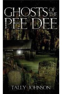 Ghosts of the Pee Dee