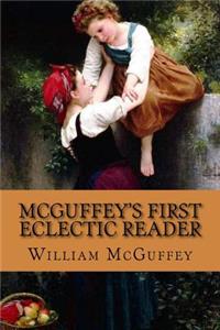 McGuffey's First Eclectic Reader