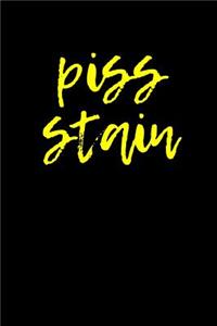 Piss Stain: Blank Unlined Journal