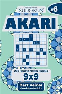 Sudoku Akari - 200 Hard to Master Puzzles 9x9 (Volume 6)