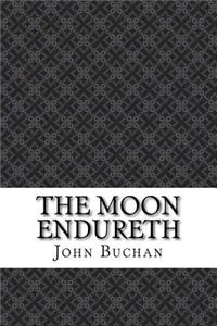 The Moon Endureth