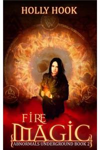 Fire Magic (Abnormals Underground #2)
