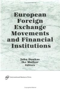 European Foreign Exchange Movements and Financial Institutions