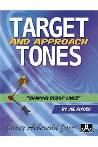 Target and Approach Tones