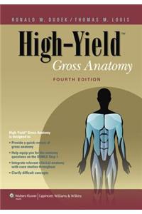 High-Yield Gross Anatomy