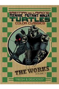 Teenage Mutant Ninja Turtles: The Works Volume 2