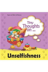 Tiny Thoughts on Unselfishness