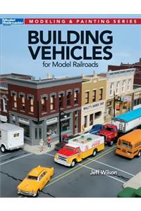 Building Vehicles for Model Railroads