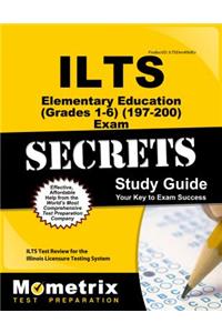 Ilts Elementary/Middle Grades (110) Exam Secrets Study Guide