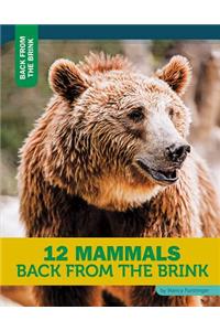 12 Mammals Back from the Brink