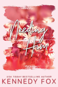 Needing Him - Alternate Special Edition Cover