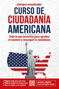 Ciudadanía Americana: Todo Lo Que Necesitas Para Aprobar El Examen Y Conseguir L a Ciudadanía / Us Citizenship Course