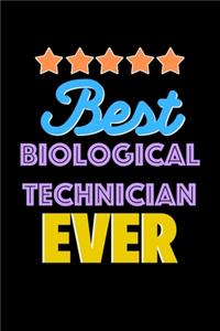 Best Biological Technician Evers Notebook - Biological Technician Funny Gift