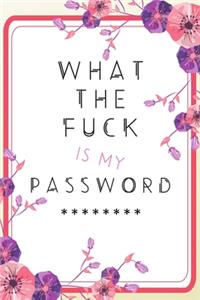 What the Fuck is my Password
