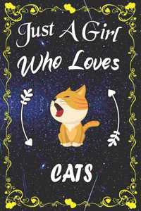 Just A Girl Who Loves Cats: Cute Cats Blank Lined Notebook, Diary, Journal, Organizer, Planner, Composition Notebook for Girls, Students Teachers Adults.