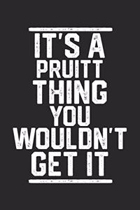 It's a Pruitt Thing You Wouldn't Get It