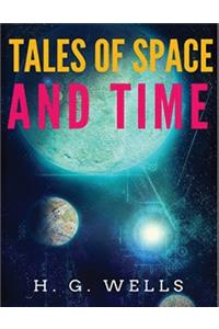Tales of Space and Time (Annotated)