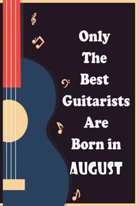 Only The Best Guitarists Are Born in August