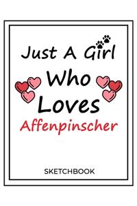 Just A Girl Who Loves Affenpinscher