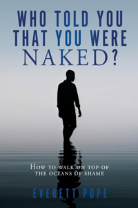Who Told You That You Were Naked?