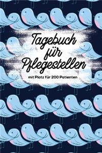 Tagebuch für Pflegestellen mit Platz für 200 Patienten