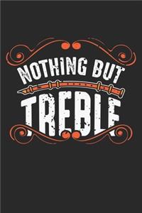 Nothing But Treble