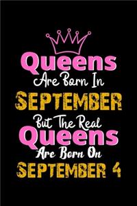 Queens Are Born In September Real Queens Are Born In September 4 Notebook Birthday Funny Gift