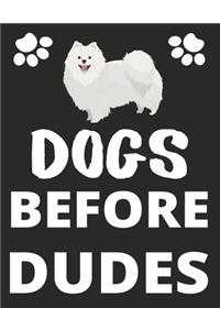 Dogs Before Dudes