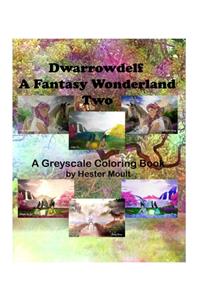 Dwarrowdelf - A Fantasy Wonderland Two