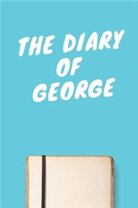 The Diary Of George Boys A beautiful personalized: Lined Notebook / Journal Gift, 120 Pages, 6 x 9 inches, Personal Diary, Personalized Journal, Customized Journal, The Diary of, First names, Diary t