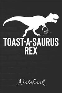 Toast-A-Saurus Rex Notebook