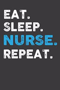 Eat. Sleep. Nurse. Repeat.