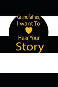 Grandfather, I want to hear your story