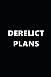 2020 Daily Planner Funny Humorous Derelict Plans 388 Pages