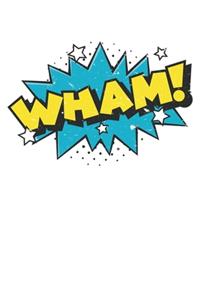 Wham ! Comic Bubble