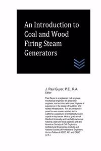 Introduction to Coal and Wood Firing Steam Generators