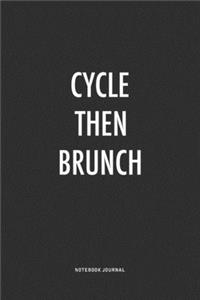 Cycle Then Brunch
