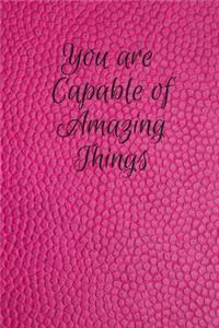 You are Capable of Amazing Things